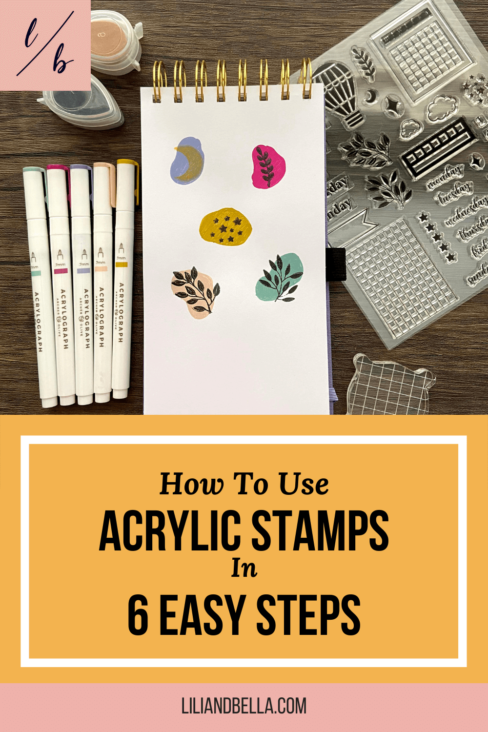 How To Use Acrylic Stamps in 6 Super Easy Steps For Beginners