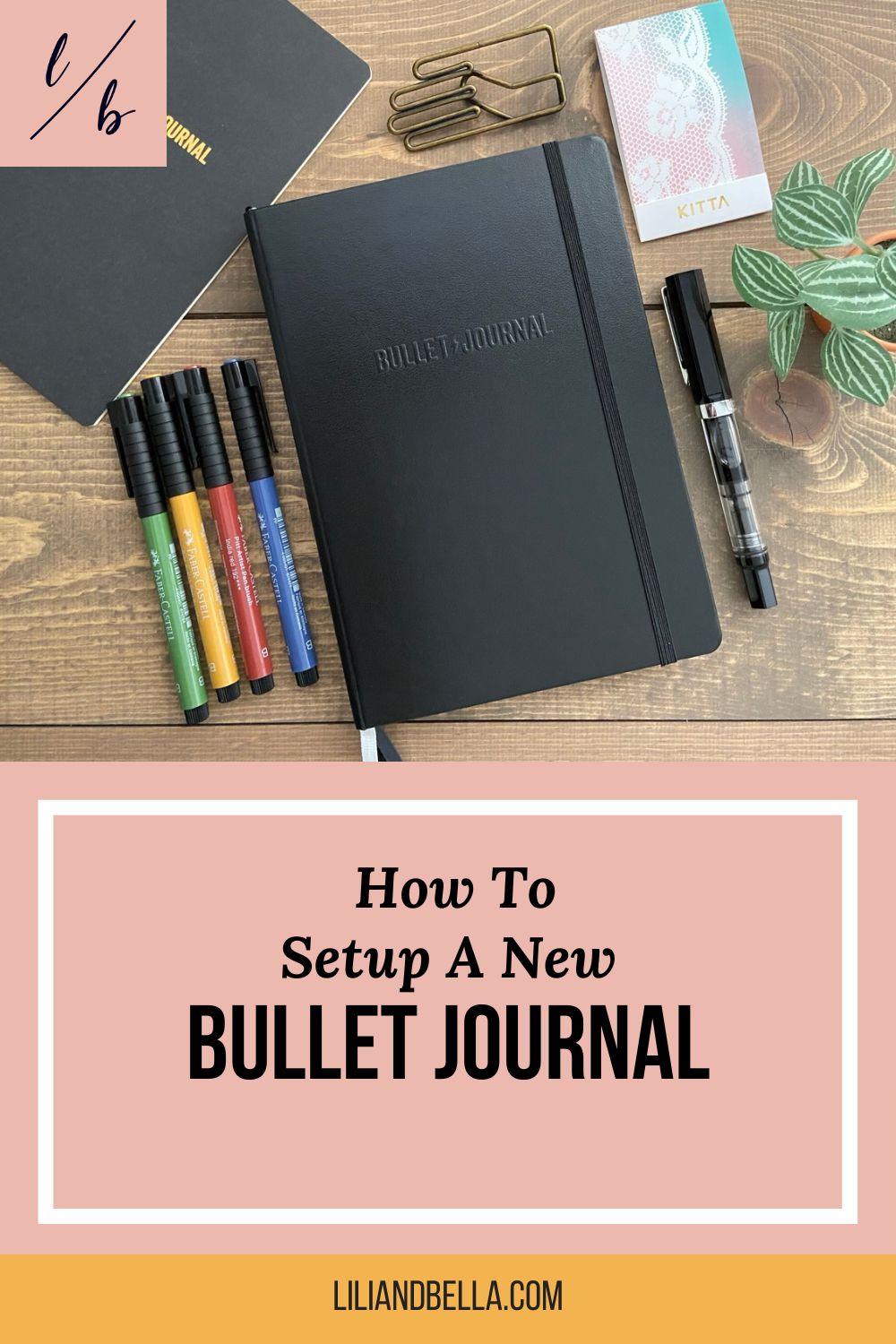 How To Set Up A New Bullet Journal - Lili and Bella